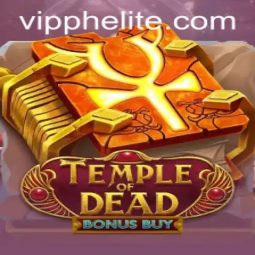 Exploring Temple of Dead Bonus Buy at VIPPH Casino