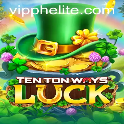 Exploring TenTonWaysLuck in VIPPH Casino: A Thrilling Gaming Experience